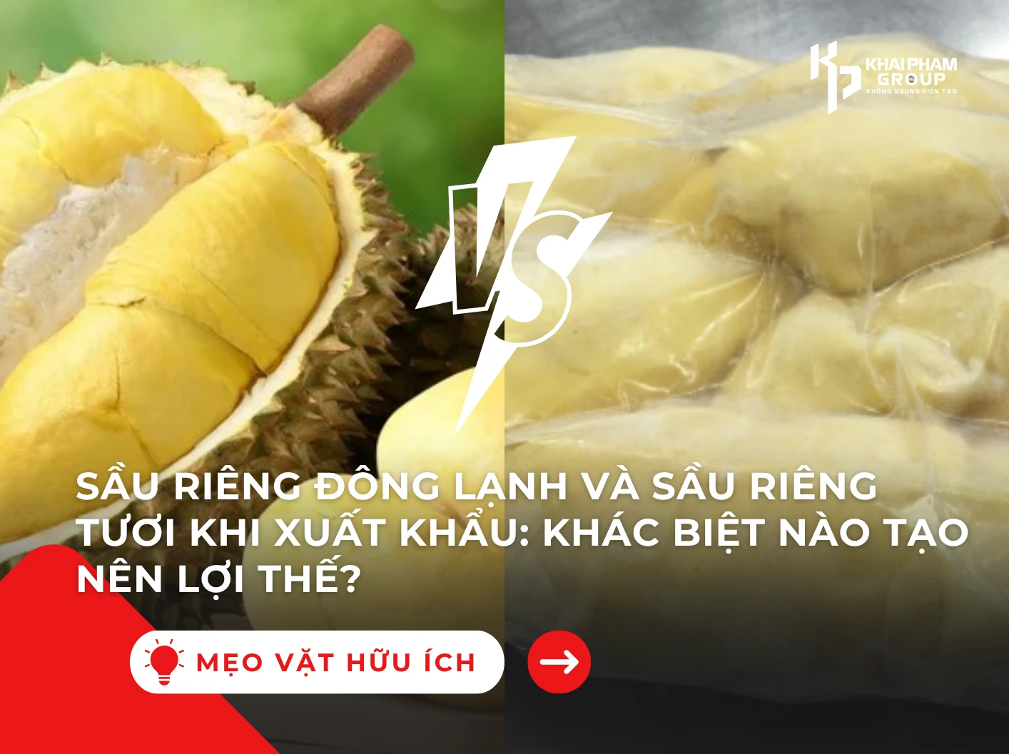 Sầu riêng tươi và sầu riêng đông lạnh