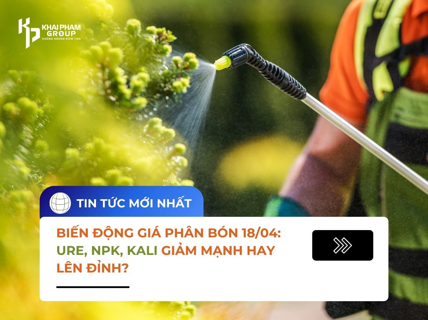 Biến Động Giá Phân Bón 18/04: Ure, NPK, Kali Giảm Mạnh Hay Lên Đỉnh?